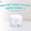 MÁY TIỆT TRÙNG UV MINI CHIBÉ MAGIC 2 CB014 chính hãng tại Chip Chip Luxury Nha Trang